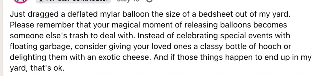 image | Vashon Maury Island “Post text about dragging a deflated mylar balloon from the yard, urging people not to litter and suggesting gifts instead of releasing balloons.” (summary)